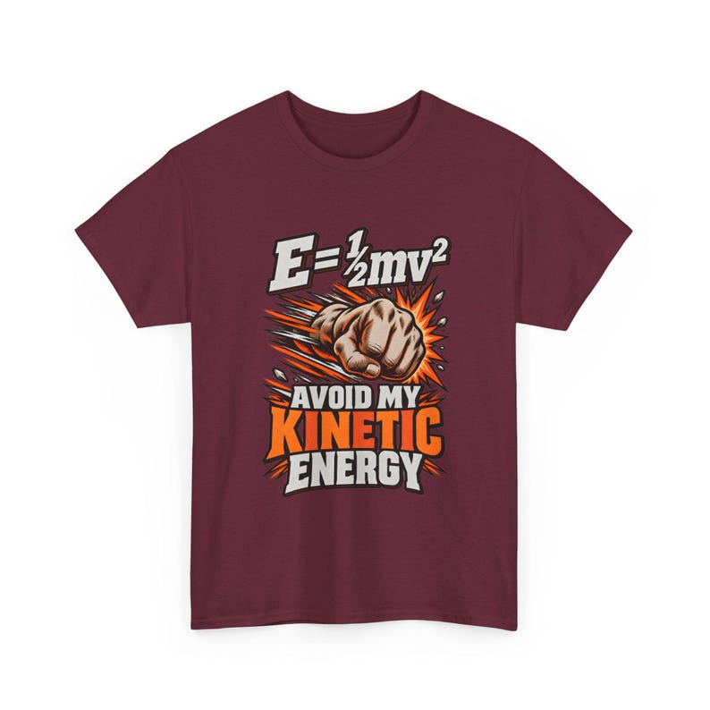 Camiseta "Evita mi energía cinética", regalo divertido para profesores de física, camiseta con juego de palabras científico, camiseta de física E=1/2mv² (unisex) imagen 3