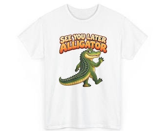 See You Later Alligator T-Shirt, Cute Waving Alligator Graphic Tee, Funny Gator Lover Shirt, Florida Vacation or Farewell Gift