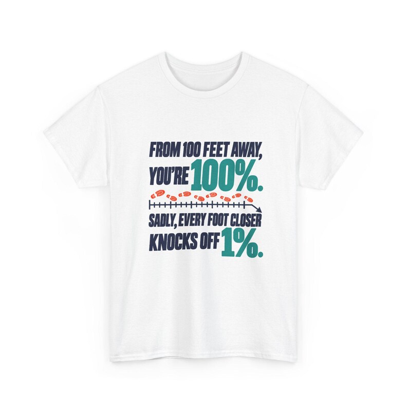 Funny Social Distance Humor T-Shirt, From 100 Feet Away You're 100%, Measuring Tape Footsteps Graphic Tee, Antisocial Introvert Gift image 2