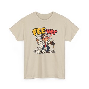 FEE-ver T-Shirt, Funny Bank Fees Pun Graphic Tee, Long Receipt and Thermometer Cartoon Shirt, Inflation Humor Gift for Accountant image 4