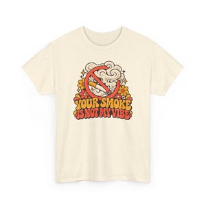Your Smoke Is Not My Vibe Shirt, Quit Smoking Celebration, Retro 70s Groovy Tee image 5