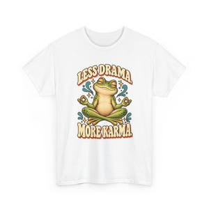Less Drama More Karma T-Shirt, Meditating Frog Graphic Tee, Funny Yoga Shirt, Zen Frog Lover Gift for Her, Positive Vibes Tee, Spiritual image 2