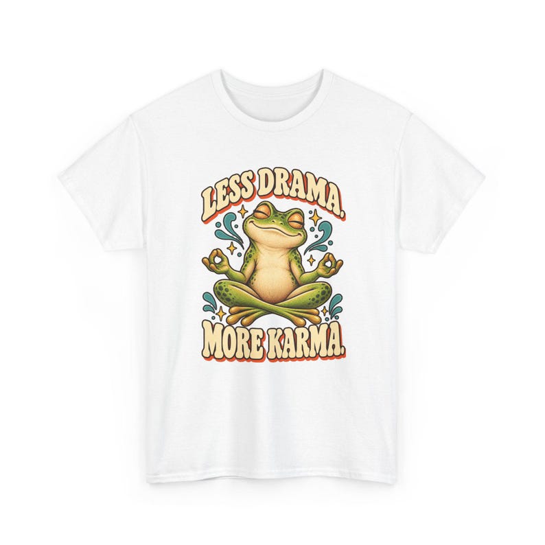 Less Drama More Karma T-Shirt, Meditating Frog Graphic Tee, Funny Yoga Shirt, Zen Frog Lover Gift for Her, Positive Vibes Tee, Spiritual image 2