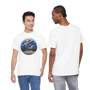 Save Me Earth T-Shirt, Moon View Planet Design, Climate Change Tee (11 Colors) image 4
