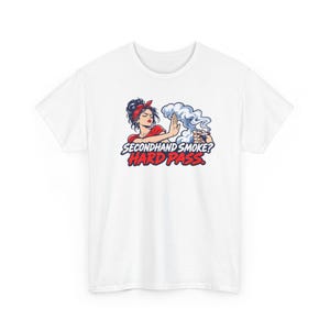 Secondhand Smoke Hard Pass Shirt, Quit Smoking Celebration, Pin Up Tee for Her image 2