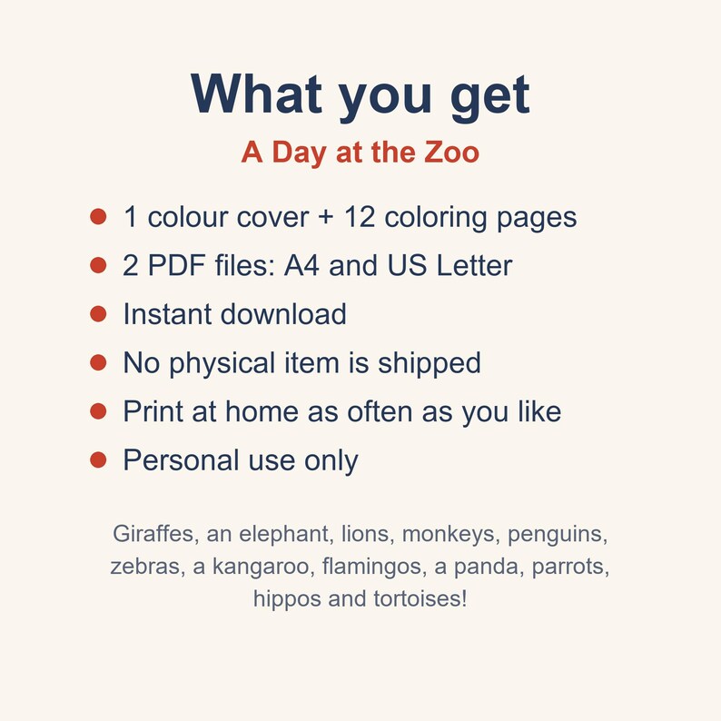 May include: A digital coloring book titled A Day at the Zoo featuring one color cover and twelve coloring pages. Includes two PDF files in A4 and US Letter sizes. The content includes illustrations of giraffes, an elephant, lions, monkeys, penguins, zebras, a kangaroo, flamingos, a panda, parrots, hippos, and tortoises.