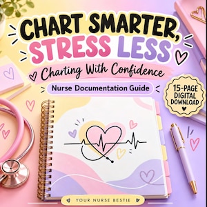 Könnte beinhalten: Ein spiralgebundener Pflegedokumentationsleitfaden mit einer pastellfarbenen Herz- und Herzschlag-Grafik auf dem Einband. Der Text lautet CHART SMARTER, STRESS LESS, Charting With Confidence, Nurse Documentation Guide, 15-PAGE DIGITAL DOWNLOAD und YOUR NURSE BESTIE.