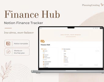 May include: A laptop displaying a Finance Hub Notion finance tracker template. The screen shows navigation menus, transaction lists, and the text "less stress, more balance." The branding "PlanningCreating" appears at the top right corner.