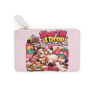 Mini pochette personalizzata "Shop Till I Drop", borsetta con zip e nome personalizzato, trousse per il trucco, regalo divertente con capra, regalo per shopaholic, regalo per lei immagine 2
