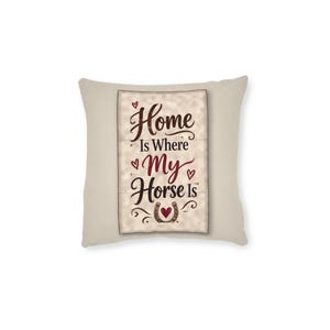 Personalised Horse Photo Cushion, Home Is Where My Horse Is Pillow, Custom Horse Name Cushion, Equestrian Gift, Horse Owner Gift image 2