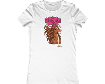 Drama Mare Funny Horse T-Shirt for Women, Horse Lover Gift, Equestrian Ladies Tee, Pony Mum Shirt, Gift for Rider or Horse Owner