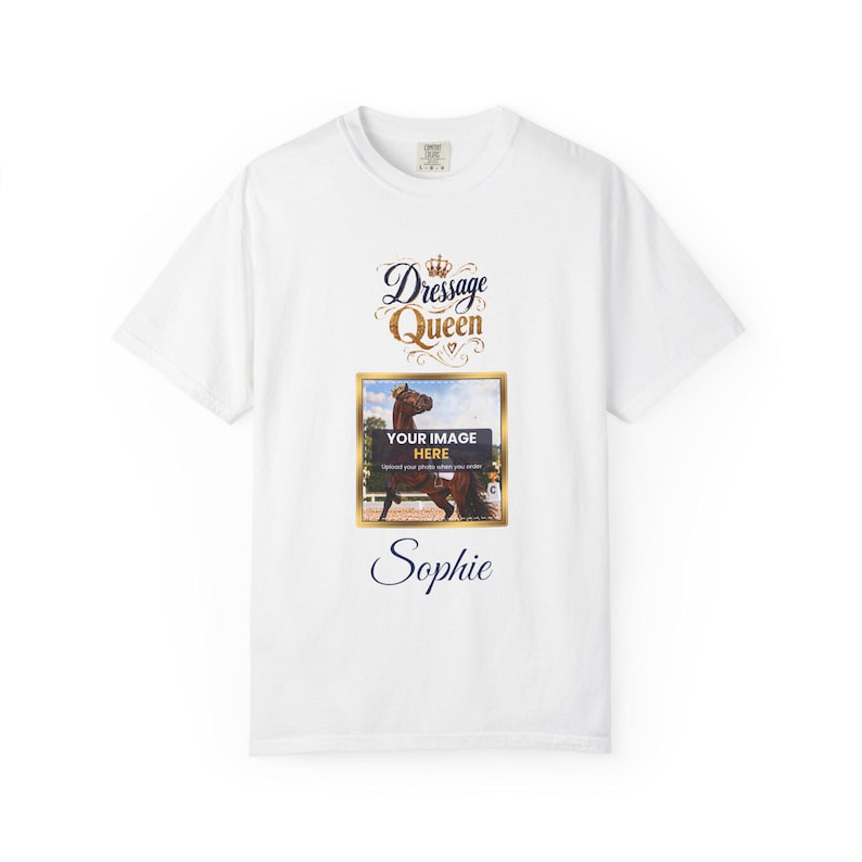 Personalised Dressage Queen T-Shirt, Your Horse Photo & Name, Custom Dressage Shirt, Dressage Rider Gift, Equestrian Gift, Horse Lover Tee image 1