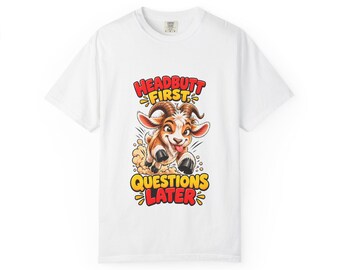 Headbutt First Questions Later Funny Goat T-Shirt, Stubborn Goat Lover Gift, Sarcastic Comfort Colors Tee, Farm Humour Shirt for Him or Her