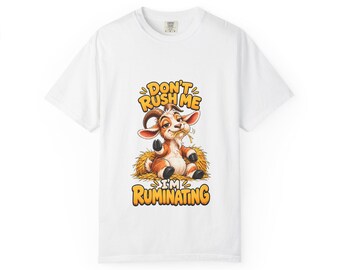 Don't Rush Me I'm Ruminating Funny Goat T-Shirt, Goat Lover Gift, Overthinker Tee, Comfort Colors Shirt, Farm Humour Gift for Him or Her