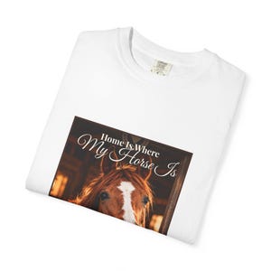 Personalised Horse Photo T-Shirt, Home Is Where My Horse Is, Custom Horse Name Shirt, Equestrian Gift, Horse Owner Tee, Pony Mum image 3