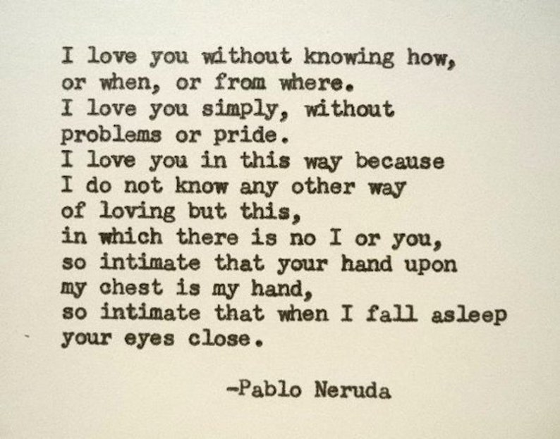 11+ Pablo Neruda Love Quotes | Love Quotes : Love Quotes