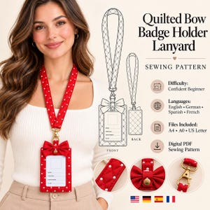 May include: A red quilted badge holder lanyard with white polka dots and a decorative bow. The set includes a digital PDF sewing pattern for a confident beginner, featuring A4, A0, and US Letter files in English, German, Spanish, and French.
