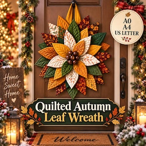 Puede incluir: Una corona de tela acolchada con hojas cosidas en capas en tonos naranja, amarillo, verde y burdeos, acentuada con un grupo de bayas marrones en el centro. El texto A0, A4, US LETTER y Quilted Autumn Leaf Wreath es visible.
