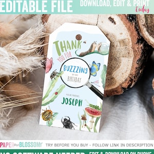 May include: A printable birthday tag with a watercolor insect theme. The tag reads "Thank You For Buzzing By My Birthday" and includes illustrations of insects, a magnifying glass, and the name "Joseph". The tag is designed to be edited and downloaded.
