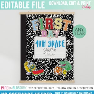 May include: A printable, editable 4th grade first day of school sign. The sign features the text "First Day of 4th Grade" with the student's name and the school year. The background is a black and white composition notebook design with colorful stickers.