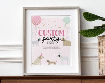 Peut inclure: Une affiche imprimable avec un fond rose et un cadre blanc. L'affiche représente un chien de dessin animé portant un chapeau de fête et le texte "CUSTOM party signs". Le texte sous le titre dit "Modifiez le texte autant de fois que vous le souhaitez pour créer toutes vos pancartes de fête (nourriture, cadeaux, jeux, tout ce que vous voulez)"