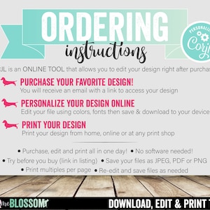 May include: A turquoise and white graphic with the text "ORDERING instructions" in a large, bold font. The graphic also includes a smaller graphic with the text "PERSONALIZE WITH Coryl" in a circle with a gear design. The graphic provides instructions for purchasing, personalizing, and printing a design using the online tool, Corjl.