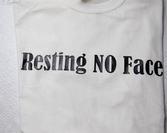 IN STOCK Resting NO, Fun Sassy Graphic Humor Face Cotton T-Shirt