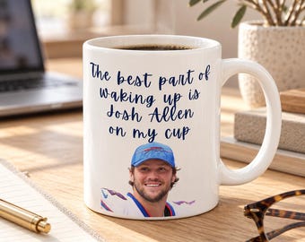 Funny Josh Allen Mug, Coffee Mug for Buffalo Football Fan, Christmas Gift for Buffalo Football Lover