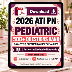 Puede incluir: Una pantalla de tableta digital muestra una guía de estudio 2026 ATI PN Pediatric 500+ Questions Bank. El gráfico presenta un icono de descarga PDF, preguntas estilo NGN, casos prácticos y explicaciones detalladas en rosa y blanco.