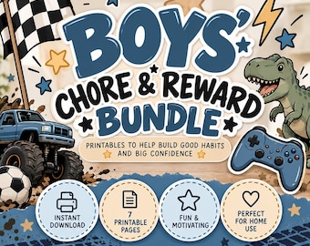 May include: A digital graphic for a Boys' Chore & Reward Bundle featuring a checkered flag, a blue monster truck, a soccer ball, a green dinosaur, and a blue game controller. The text reads Boys' Chore & Reward Bundle, Printables to help build good habits and big confidence, Instant Download, 7 Printable Pages, Fun & Motivating, and Perfect for home use.