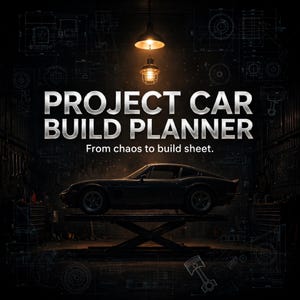 May include: A Project Car Build Planner with the text 'PROJECT CAR BUILD PLANNER' and 'From chaos to build sheet.' A dark silhouette of a sports car sits on a lift in a garage setting with technical blueprints and a hanging light.