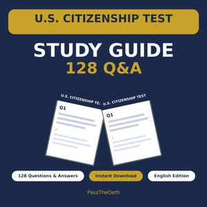 May include: A U.S. Citizenship Test study guide featuring the text U.S. CITIZENSHIP TEST STUDY GUIDE 128 Q&A. The design includes two white document icons labeled Q1, 128 Questions & Answers, Instant Download, English Edition, and PassTheOath.
