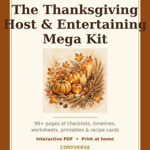 Può includere: Un documento digitale intitolato The Thanksgiving Host & Entertaining Mega Kit, contenente oltre 90 pagine di liste di controllo, scadenze, fogli di lavoro, stampabili e schede ricette. La copertina mostra zucche, foglie autunnali e candele.