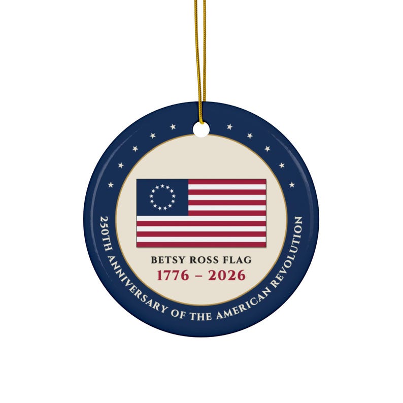 Betsy Ross Flag Ornament, 1776-2026 Ceramic Christmas Keepsake image 1
