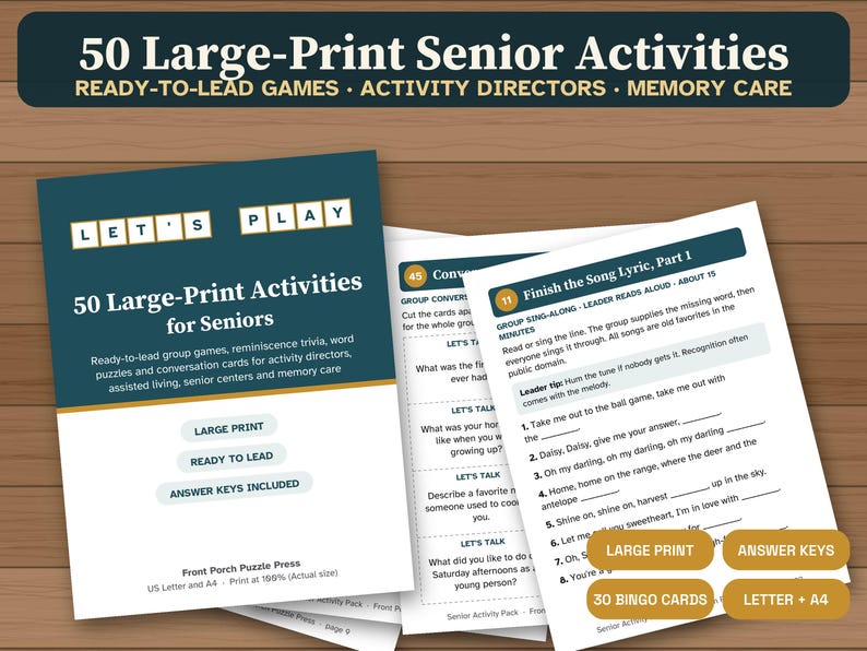 May include: A collection of printable activity sheets titled 50 Large-Print Activities for Seniors, featuring group games, trivia, and conversation cards. The pages include text such as Let's Play, Finish the Song Lyric, and Answer Keys Included.