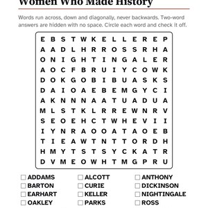May include: A word search puzzle titled Women Who Made History for Women's History Month. The page features a grid of letters and a list of names to find, including Addams, Alcott, Anthony, Barton, Curie, Dickinson, Earhart, Keller, Nightingale, Oakley, Parks, Ross, Sacagawea, Stowe, and Tubman.
