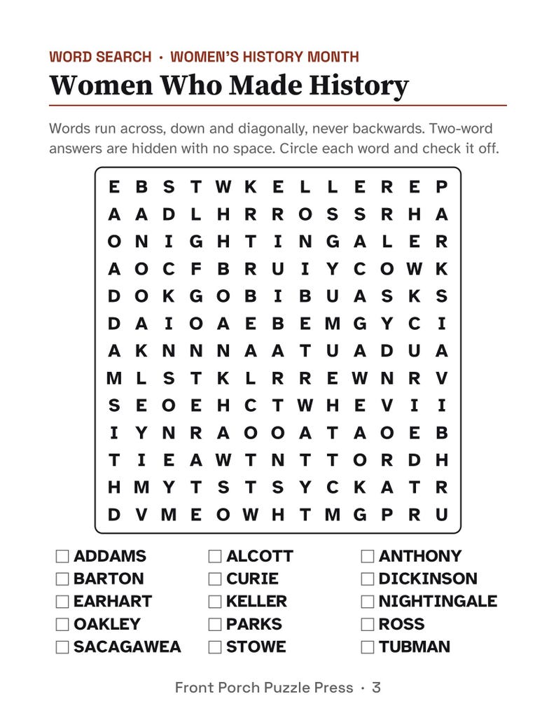 May include: A word search puzzle titled Women Who Made History for Women's History Month. The page features a grid of letters and a list of names to find, including Addams, Alcott, Anthony, Barton, Curie, Dickinson, Earhart, Keller, Nightingale, Oakley, Parks, Ross, Sacagawea, Stowe, and Tubman.