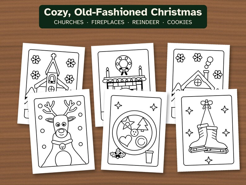 May include: A set of six black and white coloring pages featuring Christmas themes with the text Cozy, Old-Fashioned Christmas, CHURCHES, FIREPLACES, REINDEER, COOKIES. The illustrations include a church, fireplace, house, reindeer, cookies, and ice skates.