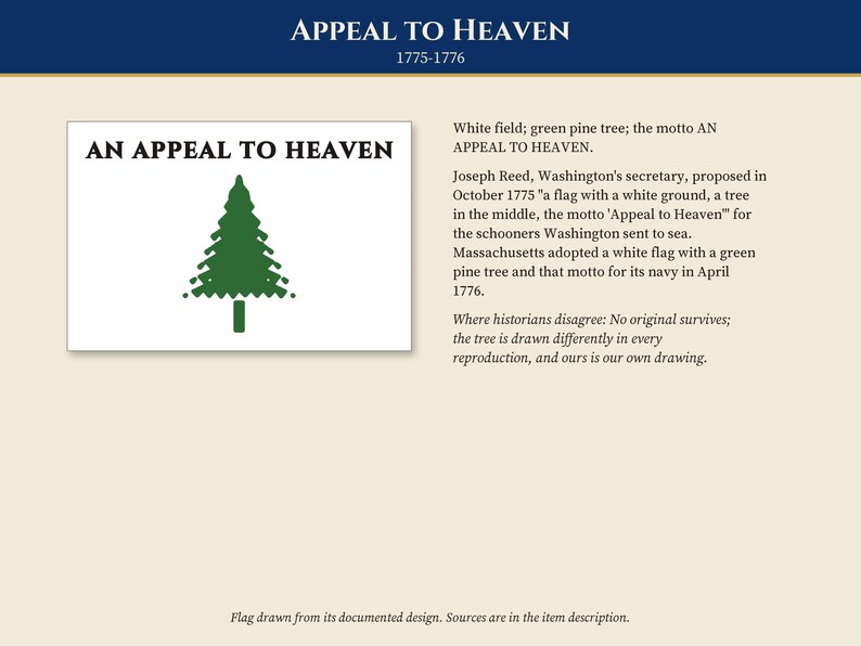 May include: A rectangular white flag featuring a centered green pine tree graphic and the black text AN APPEAL TO HEAVEN printed across the top. The design is presented on a light cream background with historical text descriptions.