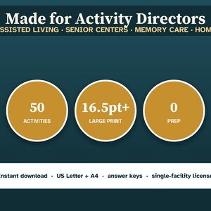 May include: A dark teal digital graphic with the text Made for Activity Directors, Assisted Living, Senior Centers, Memory Care, Home. Three gold circles display 50 Activities, 16.5pt+ Large Print, and 0 Prep. A white bar lists Instant download, US Letter + A4, answer keys, single-facility license.