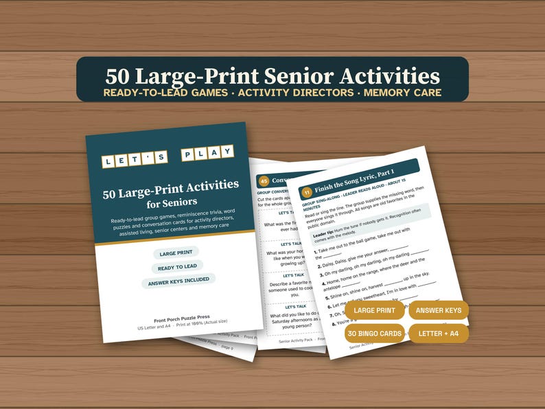 May include: A collection of 50 Large-Print Senior Activities printed on white paper with dark teal headers. The documents include group games, trivia, and conversation cards with text such as Let's Play and Finish the Song Lyric, Part 1.