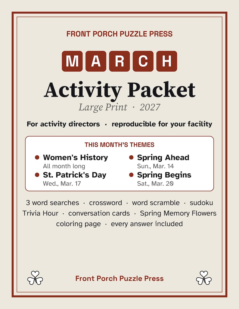 May include: A Front Porch Puzzle Press March 2027 large print activity packet with a cream background and dark red border. It lists themes including Women's History, St. Patrick's Day, and Spring, plus word searches, crosswords, and sudoku.
