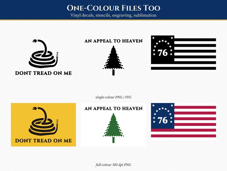 Pu&ograve; includere: Una raccolta digitale di file grafici con il serpente di Gadsden e il testo DONT TREAD ON ME, un pino con AN APPEAL TO HEAVEN e una bandiera 76. Include versioni in bianco e nero e a colori per vinile e applicazioni di stampa.