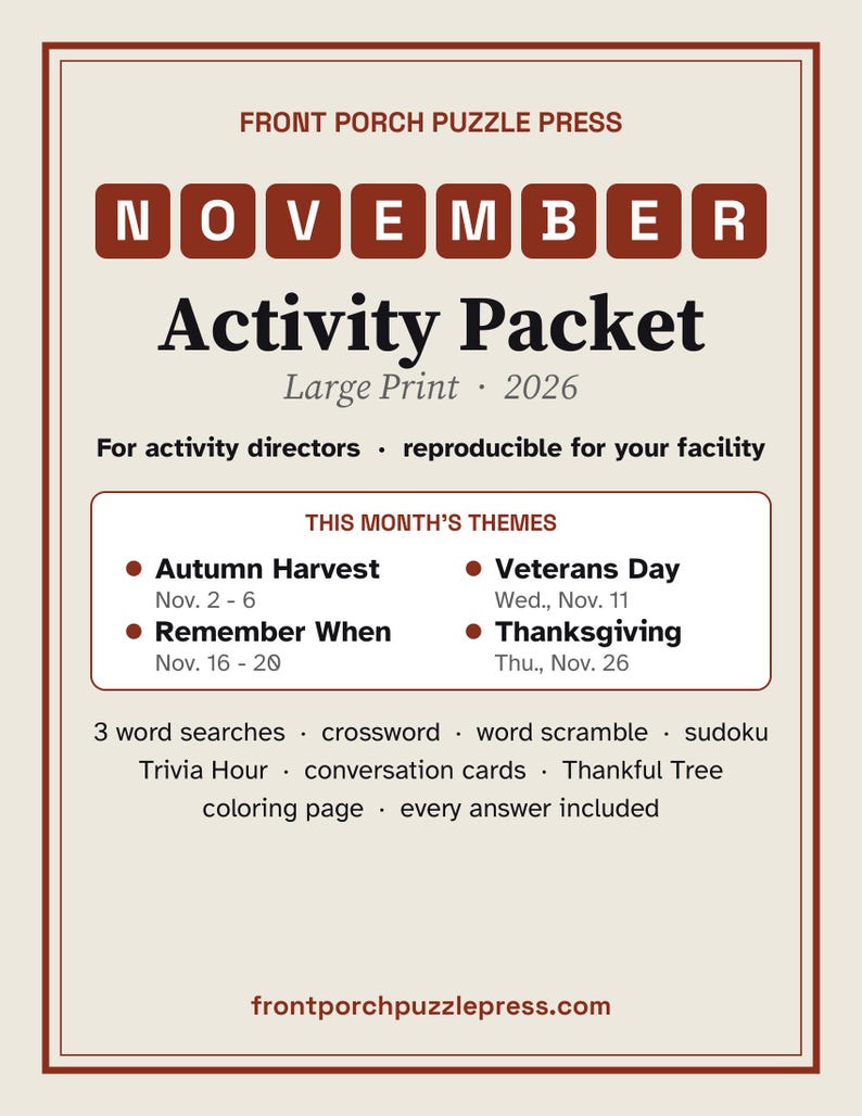 K&ouml;nnte beinhalten: Ein Aktivit&auml;tspaket f&uuml;r November 2026 von Front Porch Puzzle Press in Gro&szlig;druck. Das Dokument listet Themen wie Autumn Harvest, Veterans Day, Remember When und Thanksgiving sowie Wortsuchr&auml;tsel, Kreuzwortr&auml;tsel und weitere Aktivit&auml;ten auf.