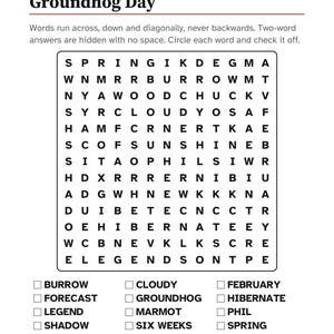 May include: A Groundhog Day word search puzzle page featuring a grid of letters, instructions, and a list of words to find including Burrow, Forecast, Legend, Shadow, Sunshine, Cloudy, Groundhog, Marmot, Six Weeks, Winter, February, Hibernate, Phil, Spring, and Woodchuck.