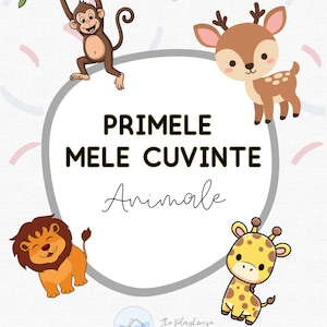 Pode incluir: Uma impressão digital com um círculo cinzento central contendo o texto PRIMELE MELE CUVINTE Animale. À volta do círculo encontram-se ilustrações de desenhos animados de um macaco castanho numa liana, um veado, uma girafa e um leão.