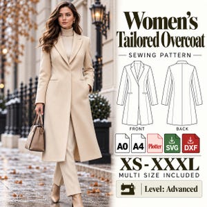 Pode incluir: Um molde de costura para sobretudo bege com desenhos técnicos de frente e costas, ícones de formato A0, A4, Plotter, SVG e DXF, tamanhos XS-XXXL e nível avançado. O texto diz Women's Tailored Overcoat.