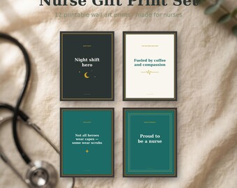 May include: A set of four rectangular wall art prints with dark green, cream, and teal backgrounds. The prints feature gold and white text including Night shift hero, Fueled by coffee and compassion, Not all heroes wear capes, and Proud to be a nurse.