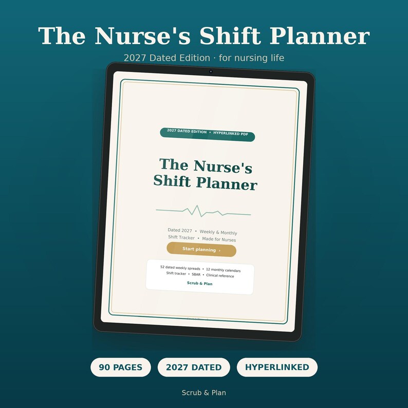 May include: A digital tablet displays The Nurse's Shift Planner 2027 Dated Edition. The screen shows a hyperlinked PDF interface with a shift tracker, weekly and monthly calendars, SBAR, and clinical reference sections for nursing organization.