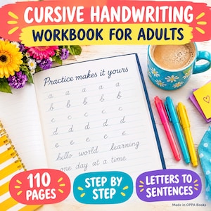 May include: A cursive handwriting workbook for adults with 110 pages, featuring practice lines for letters a through e and phrases like hello world learning one day at a time. Includes a blue floral mug, three pens, and colorful flowers.